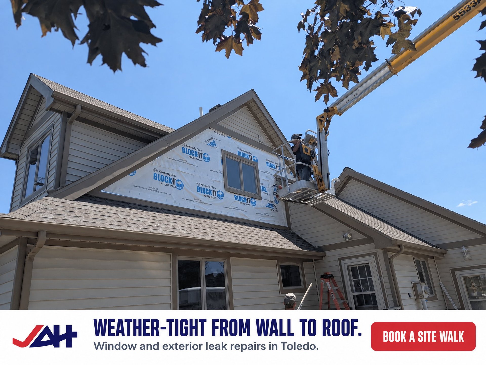 House under construction with protective weather-tight covering on upper level. JAH logo and text about window and exterior leak repairs in Toledo visible